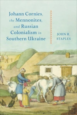 Bertrand.pt - Johann Cornies, The Mennonites, And Russian Colonialism In Southern Ukraine