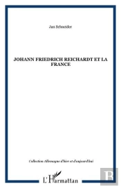 Johann Friedrich Reichardt Et La France