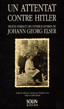Bertrand.pt - Johann Georg Elser, Un Attentat Contre Hitler : Proces Verbaux