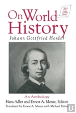 Bertrand.pt - Johann Gottfried Herder On World History: An Anthology