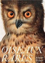 Johann Walter Oiseaux Rares /Francais