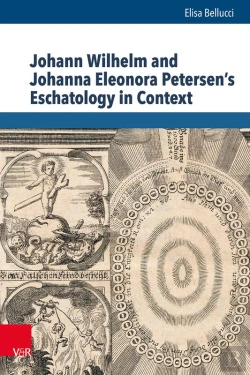 Bertrand.pt - Johann Wilhelm And Johanna Eleonora Petersen'S Eschatology In Context