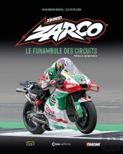 Johann Zarco : Le Funambule Des Circuits