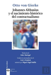 Johannes Althusius Y El Nacimiento Histórico Del Contractualismo