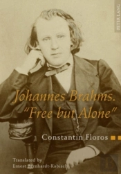 Johannes Brahms. Â«Free But Aloneâ»
