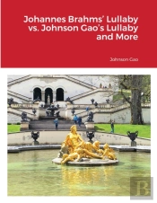 Johannes Brahms' Lullaby Vs. Johnson Gao