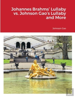 Bertrand.pt - Johannes Brahms' Lullaby Vs. Johnson Gao