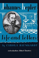 Johannes Kepler Life And Letters