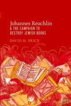 Bertrand.pt - Johannes Reuchlin And The Campaign To Destroy Jewish Books