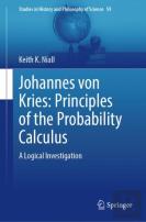 Johannes Von Kries: Principles Of The Probability Calculus