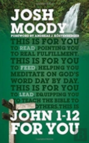 John 1 Â€“ 12 For You