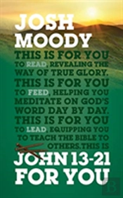 John 13 Â€“ 21 For You