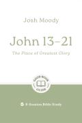 John 13â€“21: The Place Of Greatest Glory