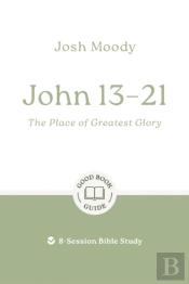 John 13â€“21: The Place Of Greatest Glory
