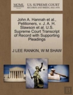 Bertrand.pt - John A. Hannah Et Al., Petitioners, V. J. A. H. Slawson Et Al. U.S. Supreme Court Transcript Of Record With Supporting Pleadings