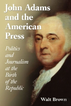 Bertrand.pt - John Adams And The American Press