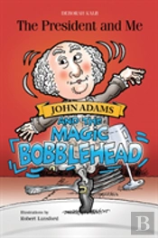 John Adams And The Magic Bobblehead