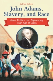 John Adams, Slavery, And Race