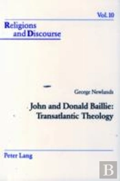John And Donald Baillie: Transatlantic Theology