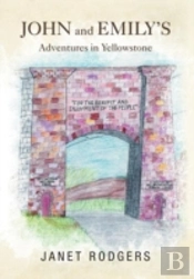 John And Emily'S Adventures In Yellowstone