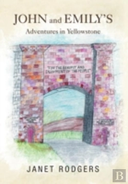 Bertrand.pt - John And Emily'S Adventures In Yellowstone