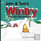 John And Tom'S Wintry Florida Adventure