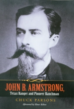 Bertrand.pt - John B. Armstrong, Texas Ranger And Pioneer Ranchman