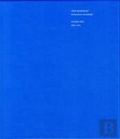John Baldessari Catalogue Raisonne V 1 - 1956-1974