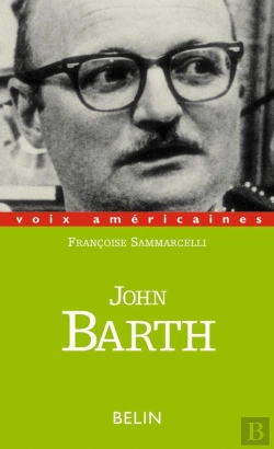 Bertrand.pt - John Barth : Les Bonheurs D'Un Acrobate