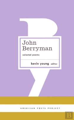 Bertrand.pt - John Berryman: Selected Poems