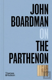 John Boardman On The Parthenon