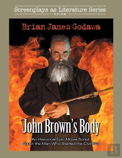 Bertrand.pt - John Brown'S Body: An Historical Epic Mo