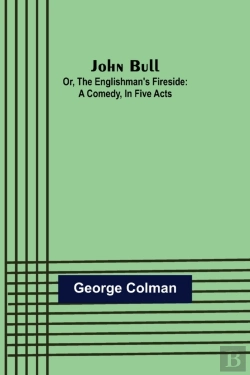 Bertrand.pt - John Bull; Or, The Englishman'S Fireside