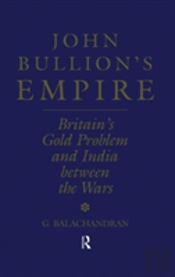 John Bullion'S Empire