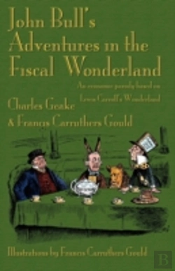 Bertrand.pt - John Bull'S Adventures In The Fiscal Wonderland