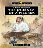 John Bunyan: Journey Of A Pilgrim