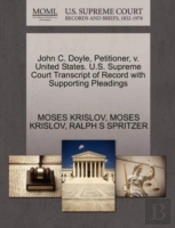 John C. Doyle, Petitioner, V. United States. U.S. Supreme Court Transcript Of Record With Supporting Pleadings