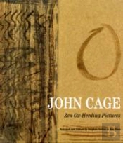 John Cage: Zen Ox-Herding Pictures
