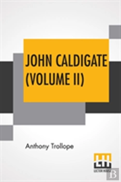 Bertrand.pt - John Caldigate (Volume Ii)