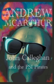 John Calleghan   The Psi Pirates