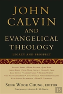 Bertrand.pt - John Calvin And Evangelical Theology