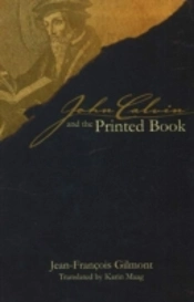 John Calvin And The Printed Book
