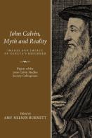 John Calvin, Myth And Reality