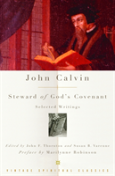 John Calvin: Steward Of God'S Covenant