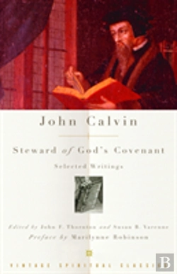 Bertrand.pt - John Calvin: Steward Of God'S Covenant