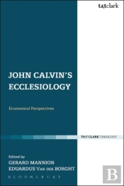 John Calvin'S Ecclesiology