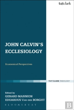 Bertrand.pt - John Calvin'S Ecclesiology
