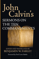 John Calvin'S Sermons On The Ten Commandments