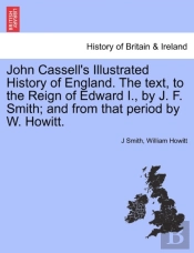 John Cassell'S Illustrated History Of En