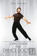 John Cassese, The Dance Doctor